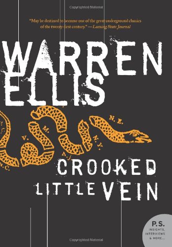 Crooked Little Vein: A Novel
