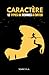 Caractère : 12 types de femmes à éviter (French Edition)
