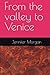 From the valley to Venice