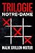 Trilogie Notre-Dame: Thrill...