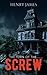 The Turn of the Screw: The 1898 Gothic Horror Novel (Annotated)