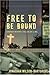 Free to Be Bound: Church Beyond the Color Line