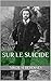 Sur le suicide (French Edition)