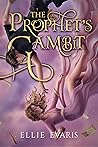 The Prophet's Gambit by Ellie Evaris