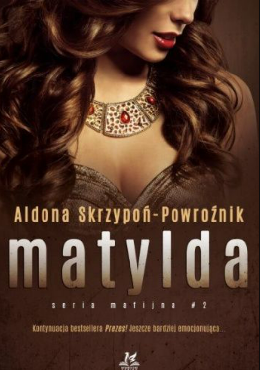 Matylda (Niebezpieczny prezes, #2)