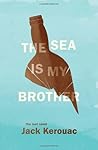 The Sea Is My Bro...