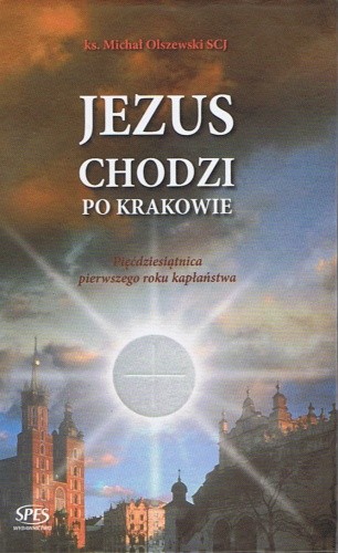 Jezus chodzi po Krakowie