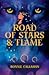 Road of Stars and Flame (Al...