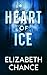 Heart of Ice by Elizabeth  Chance