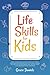Life Skills for Kids: How T...