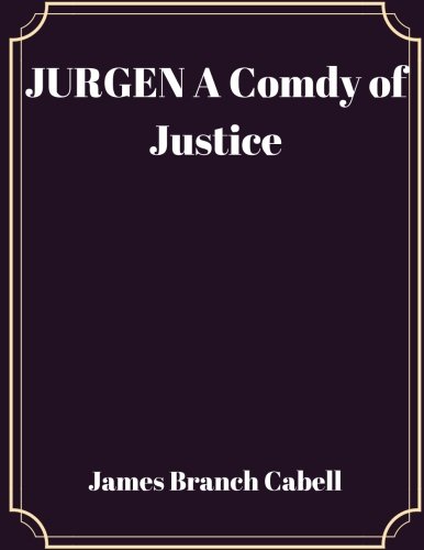 Jurgen A Comedy of Justice