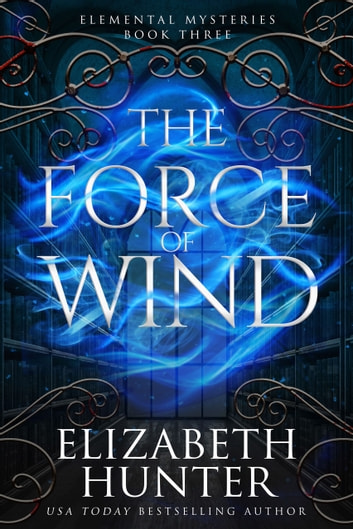 The Force of Wind (Elemental Mysteries, #3)