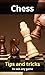 Chess tips and tricks: How ...