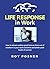 Life Response in Work by Roy Posner