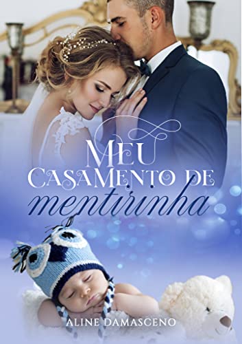 Meu casamento de mentirinha (Portuguese Edition)