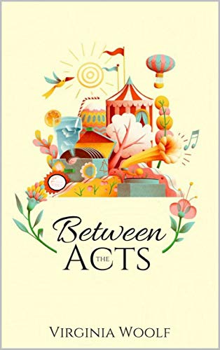 Between the Acts Annotated