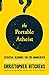 Portable Atheist: Essentials Readings for the Nonbeliever