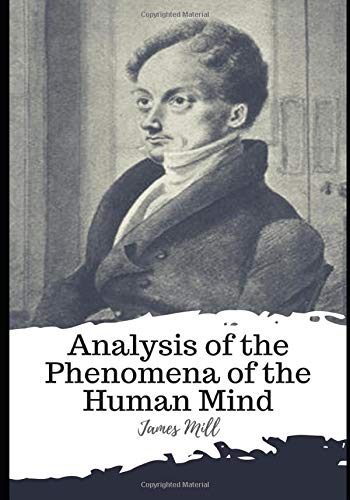 Analysis of the Phenomena of the Human Mind