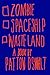Zombie Spaceship Wasteland: A Book by Patton Oswalt