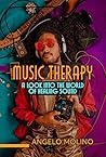 Music Therapy: A ...