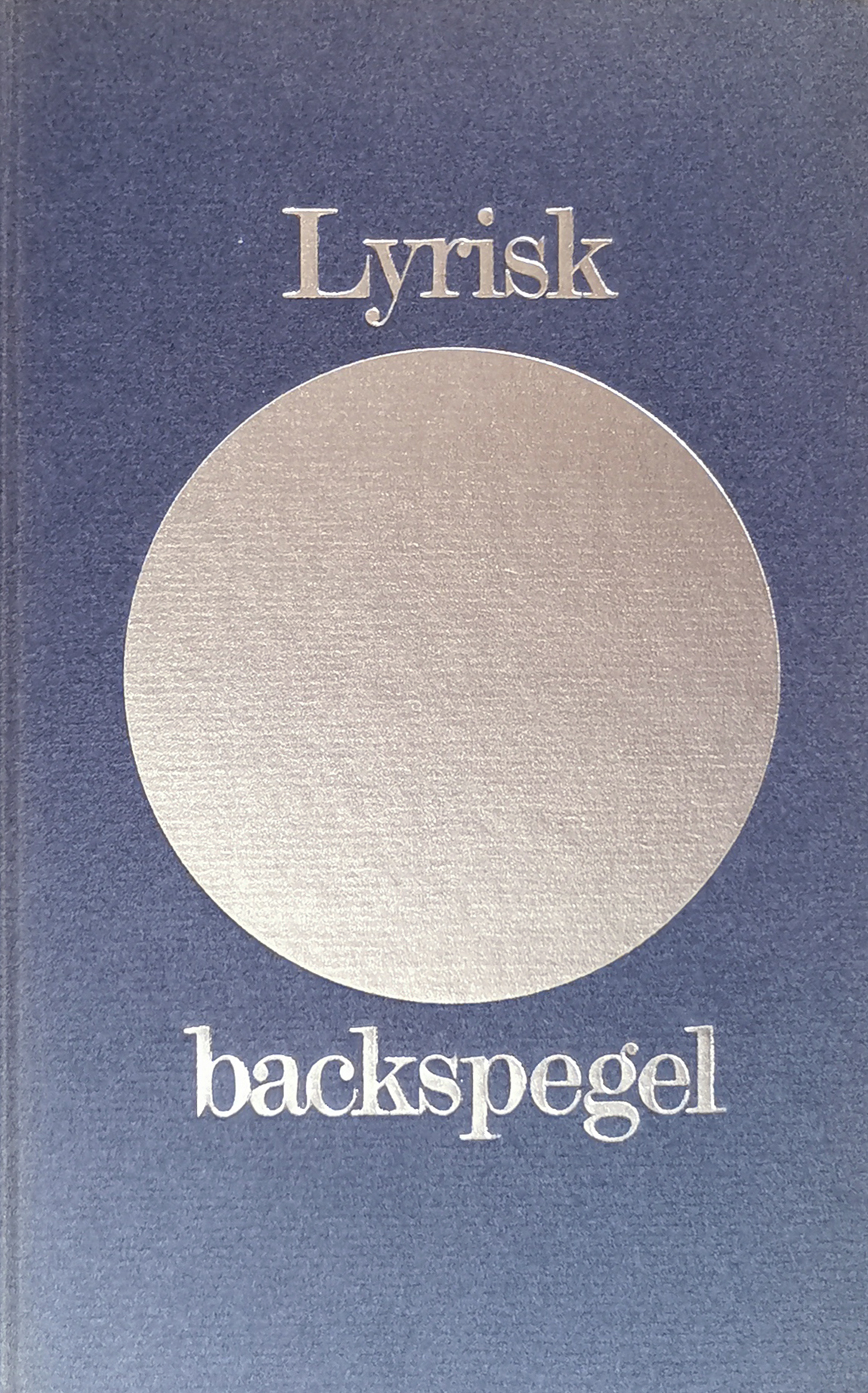 Lyrisk backspegel : en dikt från varje år 1893-1968 samlade till Sveriges författareförenings 75-årsjubileum