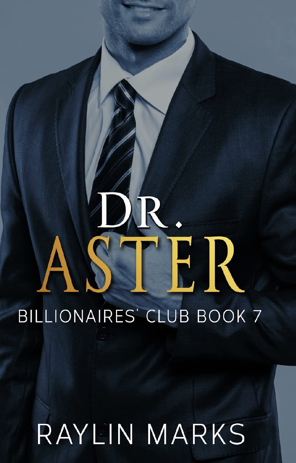 Dr. Aster (Billionaires' Club, #7)