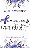 POR FIN TE ENCONTRÉ.: El destino nos unió. (Spanish Edition)