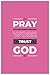 Pray Work Trust God Weekly Journal for Men, Women and Teens -... by Yolanda M Tucker