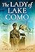 The Lady of Lake Como