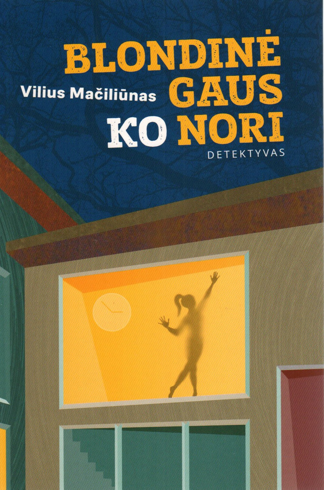 Blondinė gaus ko nori (Hardcover)