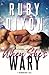 When She's Wary by Ruby Dixon