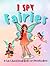 I Spy Fairies: A Fun Educat...