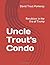 Uncle Trout's Condo