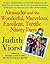 Alexander and the Wonderful, Marvelous, Excellent, Terrific Ninety Days: An Almost Completely Honest Account of What Happened to Our Family When Our ... Came to Live with Us for Three Months