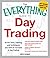 The Everything Guide to Day Trading: All the tools, training, and techniques you need to succeed in day trading (Everything Series)