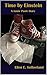 Time by Einstein: A Jamie P...