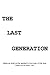 The Last Generation by Michael Thomas The Last Generation by Michael Thomas