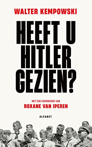 Heeft u Hitler gezien? (Dutch Edition)