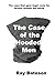 The Case of the Hooded Men by Ray Bateson