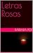 Letras Rosas (Spanish Edition)