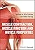 Muscle Contraction, Muscle Function and Muscle Properties