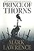 Prince of Thorns by Mark  Lawrence