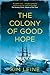 The Colony of Good Hope
