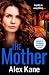 The Mother: A gripping, twi...