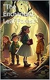 "The Enchanted Le...