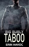Big Burly Taboo
