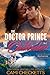 The Doctor Prince and the O...