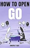 How to Open Go