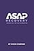 ASAP Recovery by Chuck Chapman