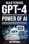 Mastering GPT-4 A...
